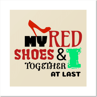 My Red Shoes And I Posters and Art